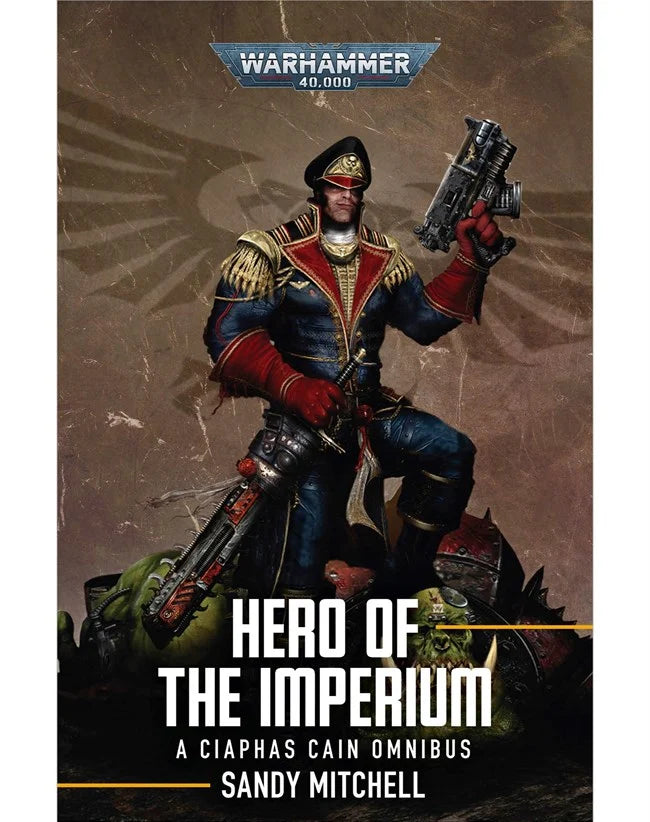Ciaphas Cain: Hero of the Imperium (Paperback) | Gopher Games