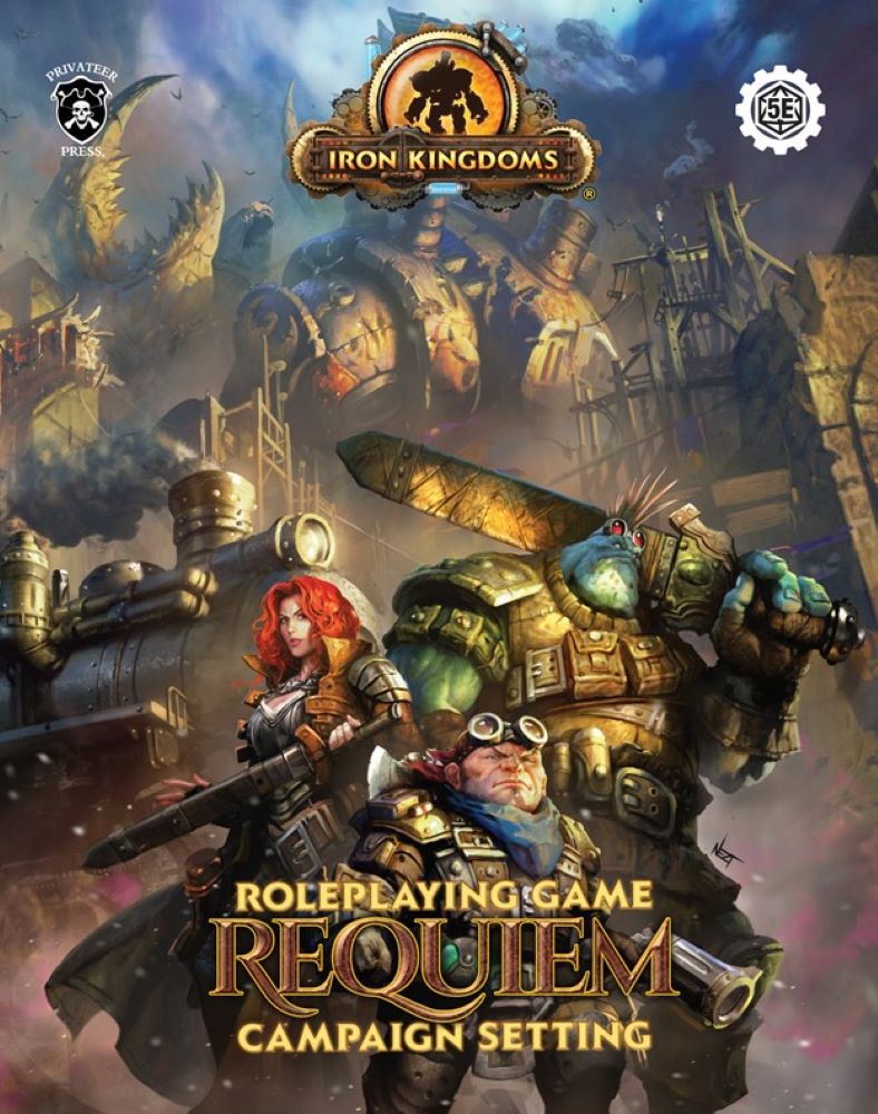 Iron Kingdoms: Requiem Campaign Setting | Gopher Games