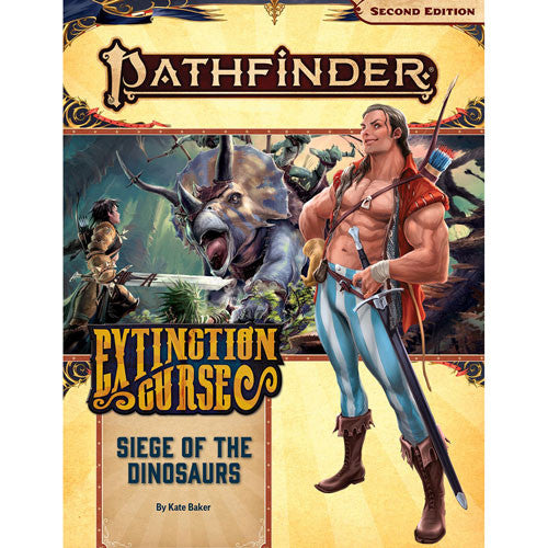Pathfinder 2E: Extinction Curse Part 4 - Siege of the Dinosaurs | Gopher Games